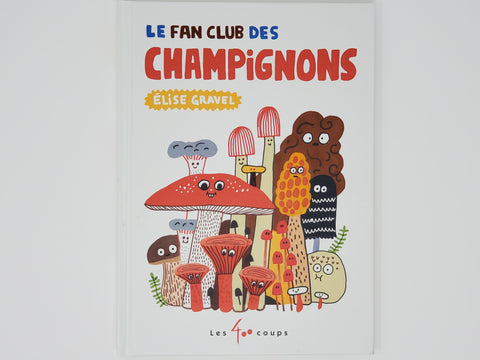 Le fan club des champignons